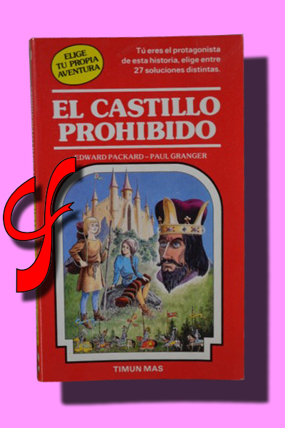 EL CASTILLO PROHIBIDO. Elige tu propia aventura #10